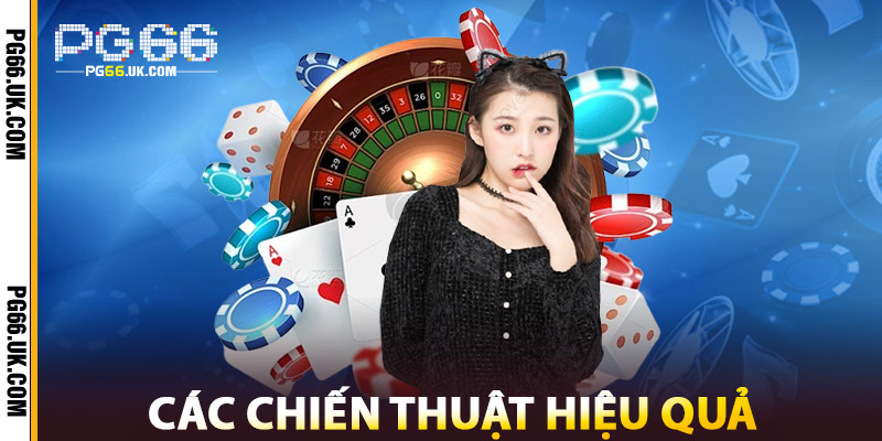 Các Chiến Thuật Hiệu Quả